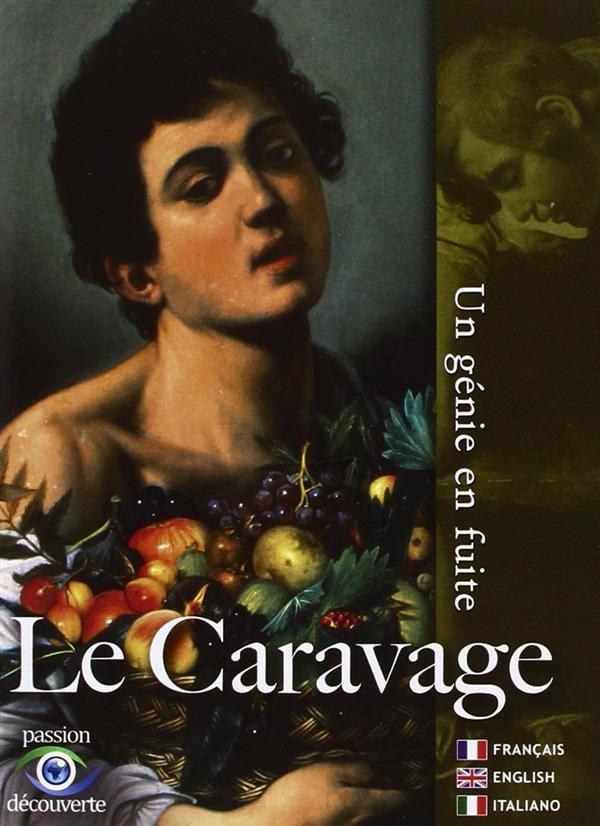 Le Caravage, un génie en fuite [DVD]