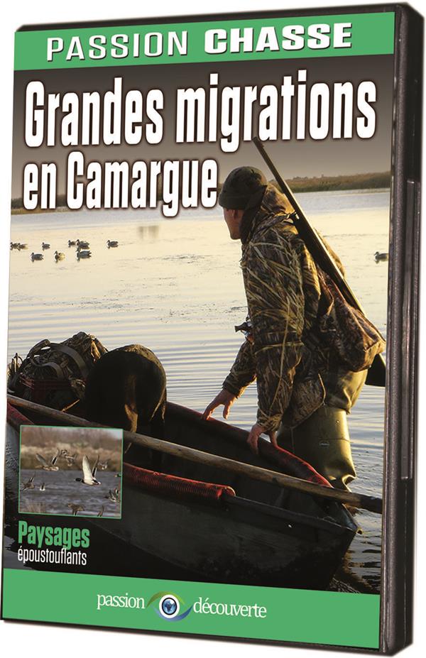Passion chasse - Grandes migrations en Camargue [DVD]