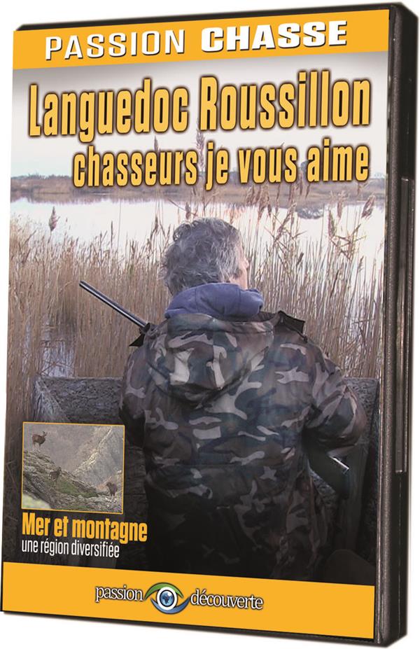 Passion chasse - Languedoc Roussillon, chasseurs je vous aime [DVD]