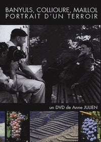 Banyuls, Collioure, Maillol, portrait d'un terroir [DVD]