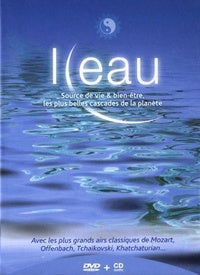 L'Eau - Source de vie & de bien-être, les plus belles cascades de la planète [DVD]