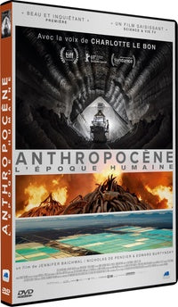 Anthropocène : l'époque humaine [DVD]