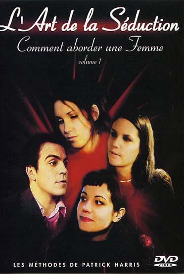 L'Art de la séduction - Volume 1 : Comment aborder une femme [DVD]