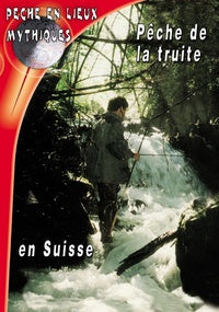 Pêche de la truite en Suisse [DVD]