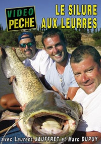 Le Silure aux leurres avec Laurent Jauffret et Marc Dupuy [DVD]