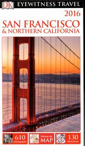 EYEWITNESS : San Francisco & Northern California (édition 2016)
