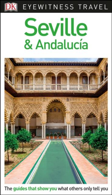 EYEWITNESS : Seville & Andalucia