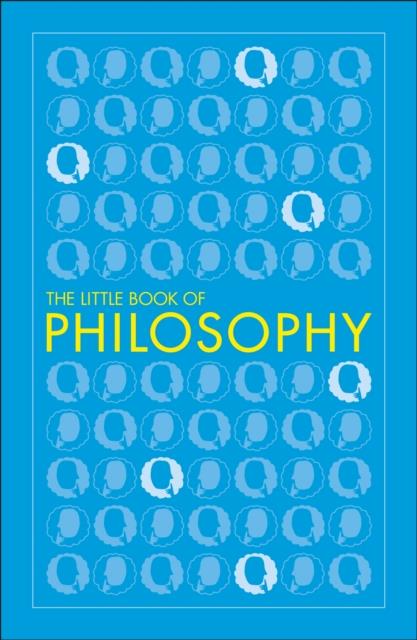 THE LITTLE BOOK OF PHILOSOPHY