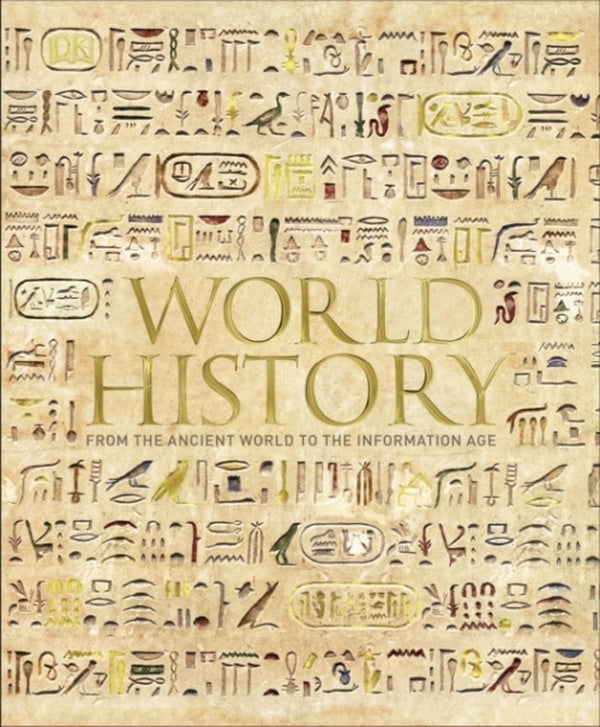 WORLD HISTORY - FROM THE ANCIENT WORLD TO THE INFORMATION AGE