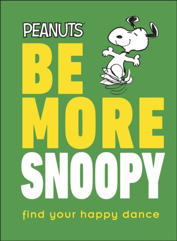 PEANUTS BE MORE SNOOPY
