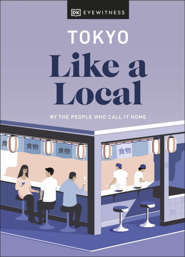 TOKYO LIKE A LOCAL - BY THE PEOPLE WHO CALL IT HOME