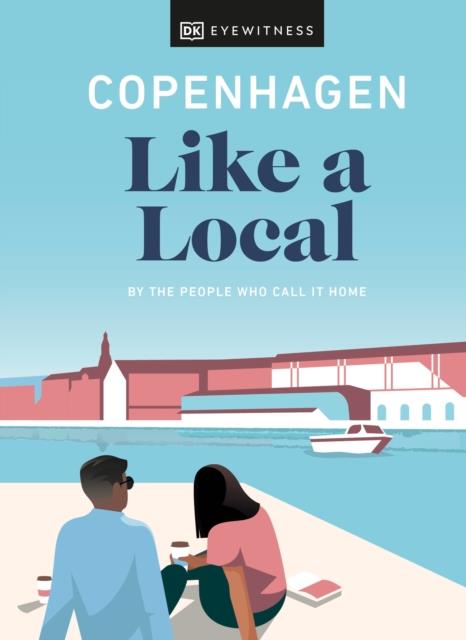 COPENHAGEN LIKE A LOCAL