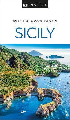 EYEWITNESS TRAVEL GUIDE SICILY : 4TH EDITION