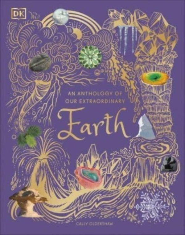 AN ANTHOLOGY OF OUR EXTRAORDINARY EARTH