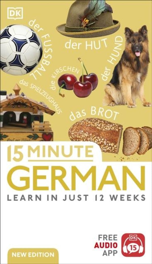 15 MINUTE GERMAN: LEARN IN JUST 12 WEEKS