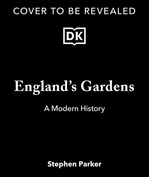 ENGLAND'S GARDENS ; A MODERN HISTORY