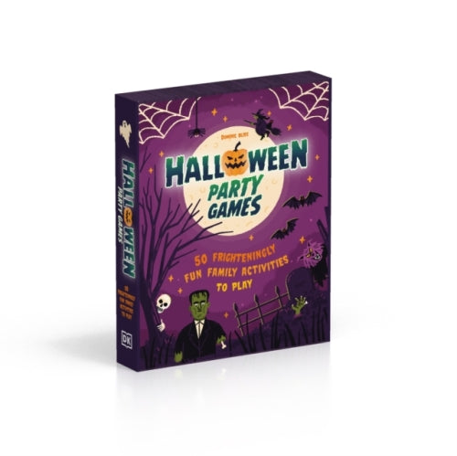 HALLOWEEN PARTY GAMES - 50 FRIGHTENINGLY FUN FAMILY ACTIVITIES TO PLAY