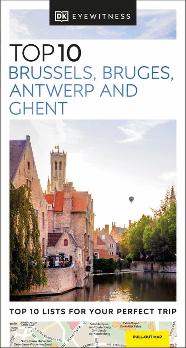Top 10 Brussels, Bruges, Antwerp and Ghent