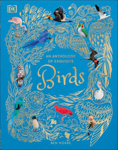 ANTHOLOGY OF EXQUISITE BIRDS