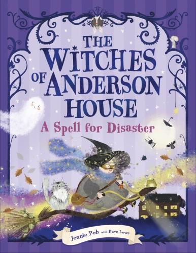 THE WITCHES OF ANDERSON HOUSE: A SPELL FOR DISASTER
