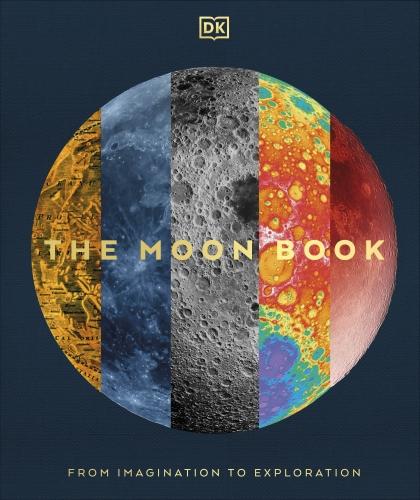 THE MOON BOOK ; FROM IMAGINATION TO EXPLORATION