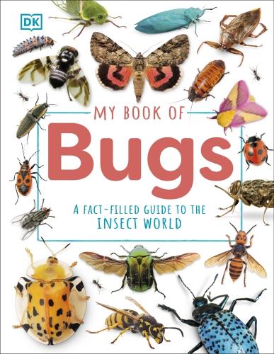 My book of bugs : A fact-filled guide to the insect world