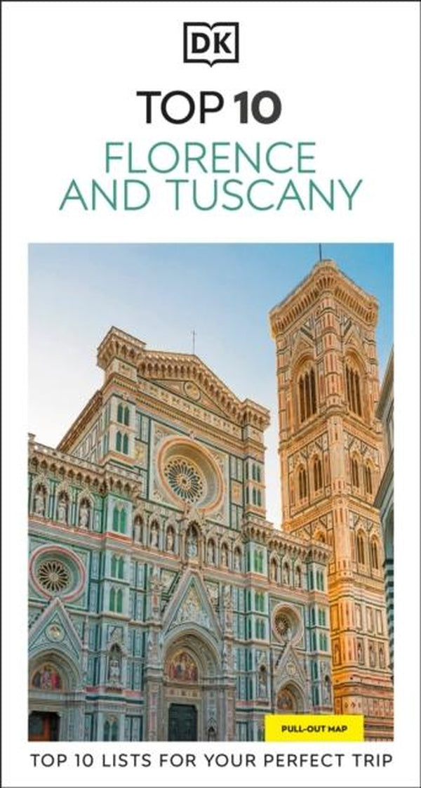 FLORENCE AND TUSCANY ; TOP 10