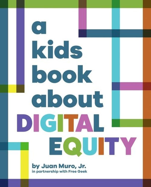 A KIDS BOOK ABOUT DIGITAL EQUITY
