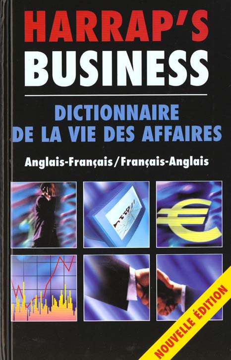 Harrap's business dictionnaire francais-anglais et anglais -franÇais