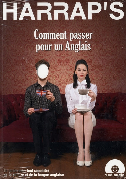 Harrap's ; comment passer pour un anglais