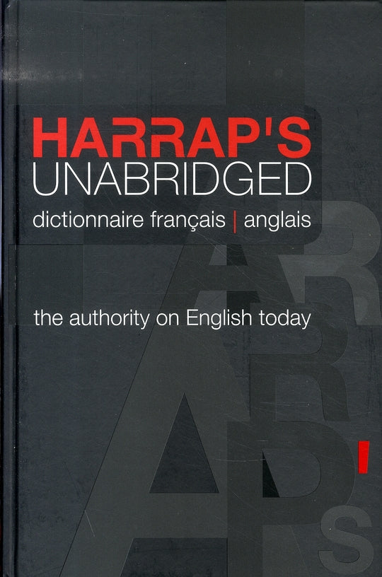 Harrap's unabridged ; dictionnaire français-anglais