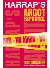 Dictionnaire Harrap's ; argot espagnol