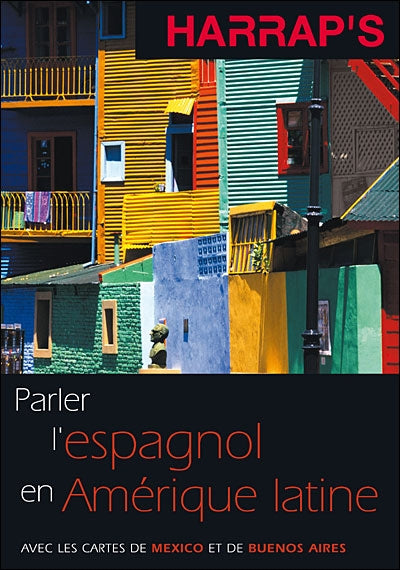 Parler l'espagnol en Amérique latine