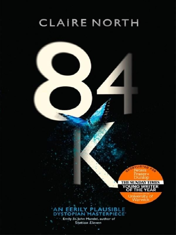 84K : 'An eerily plausible dystopian masterpiece' Emily St John Mandel