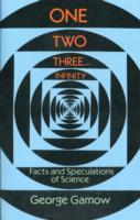 ONE, TWO, THREE...INFINITY - FACTS AND SPECULATIONS OF SCIENCE