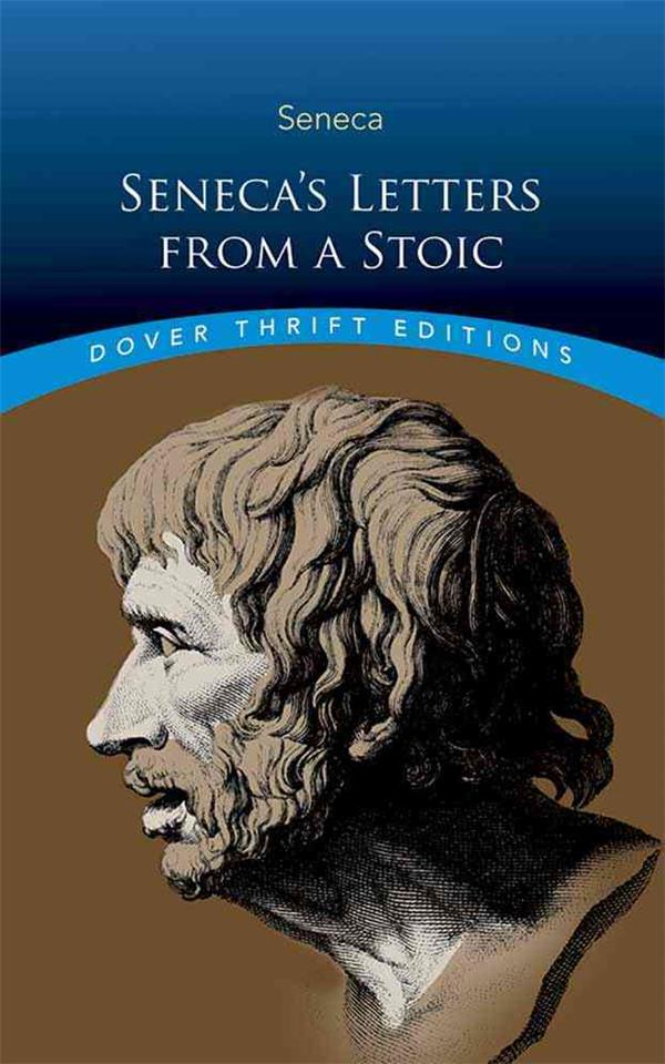 SENECA''S LETTERS FROM A STOIC