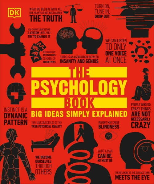 THE PSYCHOLOGY BOOK ; BIG IDEAS SIMPLY EXPLAINED