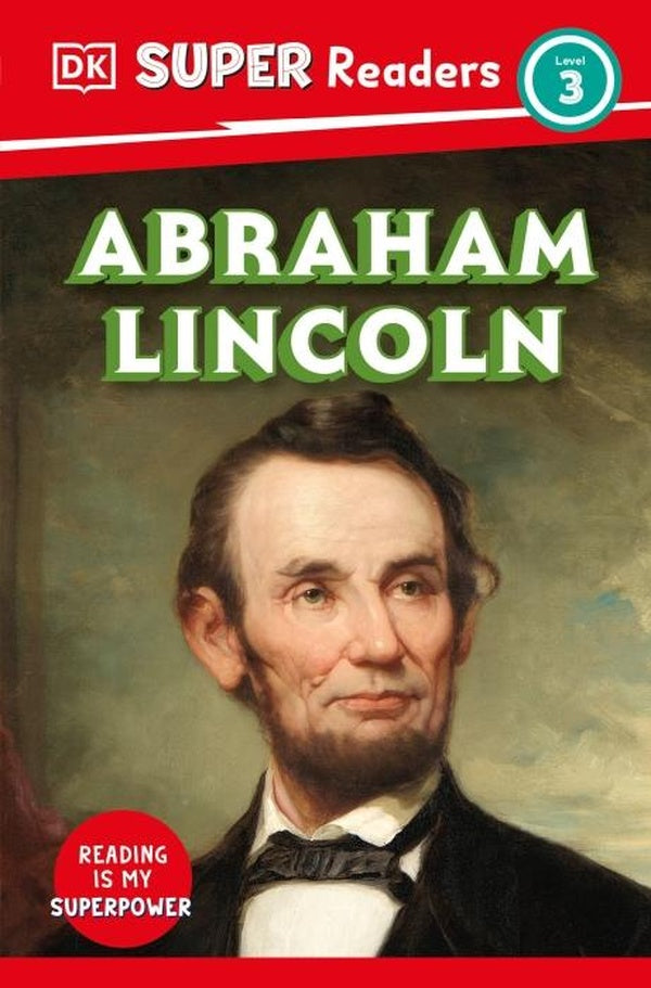 DK SUPER READERS LEVEL 3 ABRAHAM LINCOLN