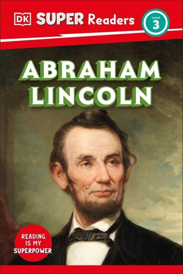 DK SUPER READERS LEVEL 3 ABRAHAM LINCOLN