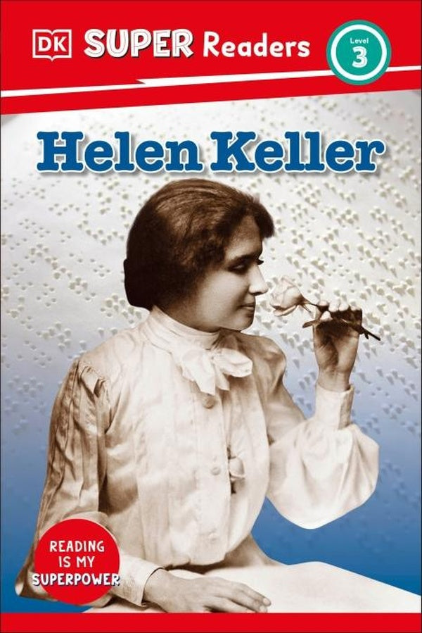 DK SUPER READERS LEVEL 3 HELEN KELLER