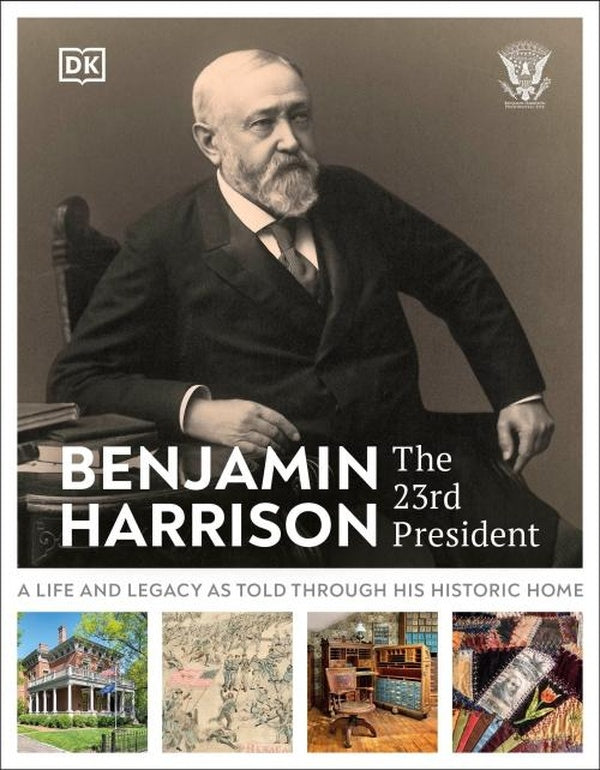 BENJAMIN HARRISON: THE 23RD PRESIDENT
