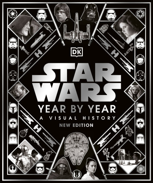 STAR WARS YEAR BY YEAR NEW EDITION