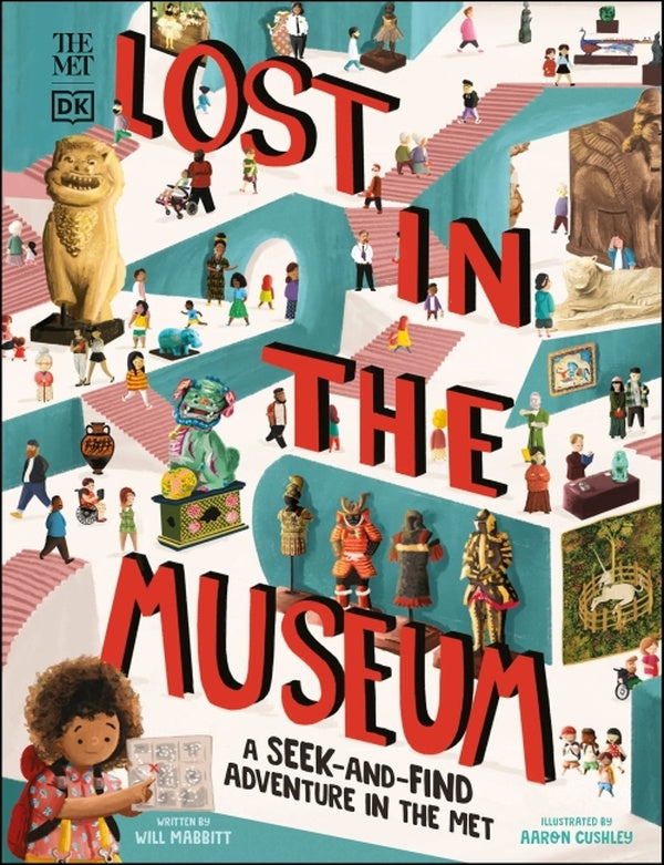 LOST IN THE MUSEUM - THE MET: A SEEK-AND-FIND ADVENTURE IN THE MET