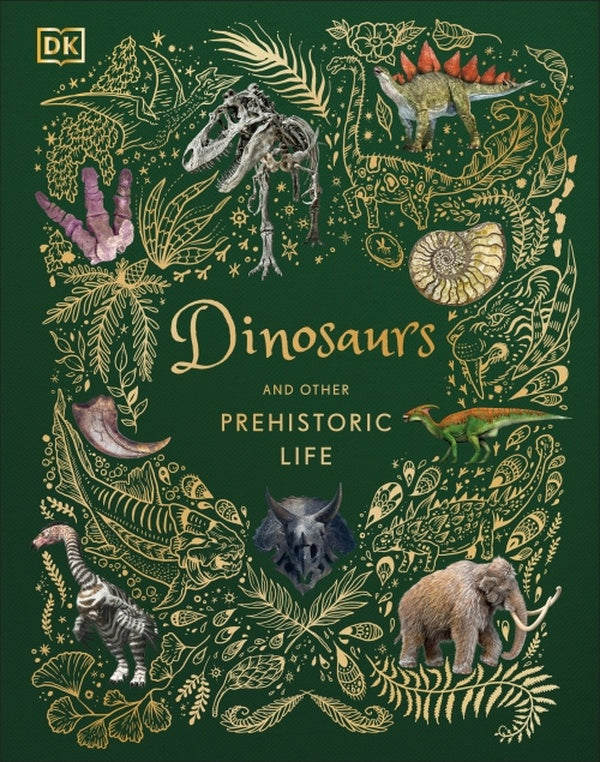 DINOSAURS AND OTHER PREHISTORIC LIFE ; DK CHILDREN'S ANTHOLOGIES