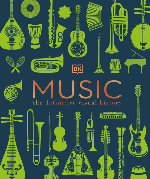 MUSIC - THE DEFINITIVE VISUAL HISTORY