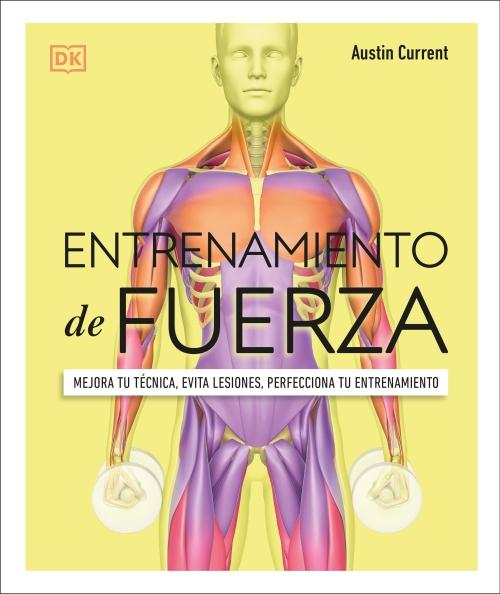 ENTRENAMIENTO DE FUERZA ; SCIENCE OF STRENGTH TRAINING