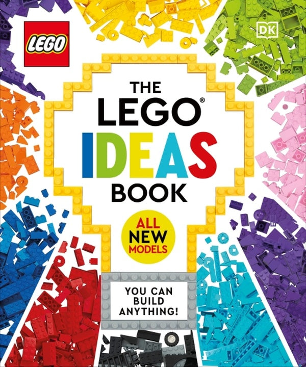 THE LEGO IDEAS BOOK NEW EDITION: YOU CAN BUILD ANYTHING! ; LEGO IDEAS