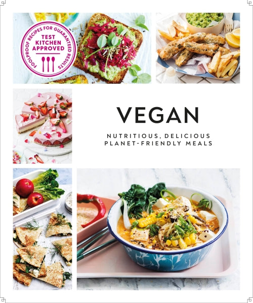 VEGAN: NUTRITIOUS, DELICIOUS PLANET-FRIENDLY MEALS - AUSTRALIAN WOMEN''S WEEKLY