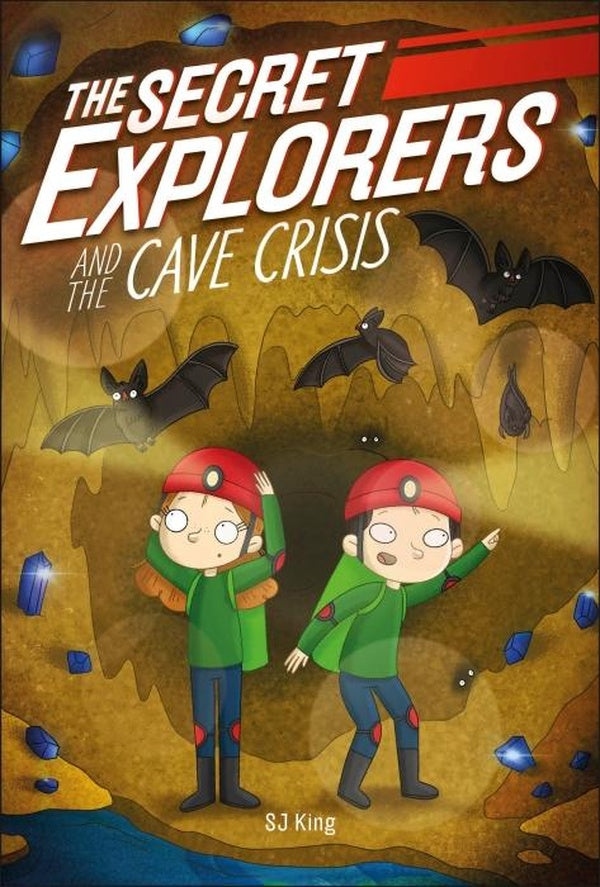 THE SECRET EXPLORERS AND THE CAVE CRISIS