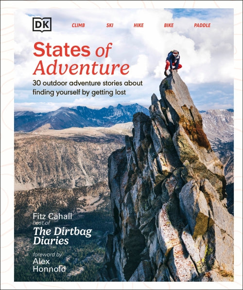 STATES OF ADVENTURE ; STORIES ABOUT FINDING YOURSELF BY GETTING LOST